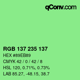 Color code: RGB 137 235 137 | qconv.com