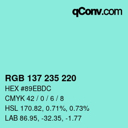 Color code: RGB 137 235 220 | qconv.com