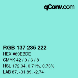 Color code: RGB 137 235 222 | qconv.com