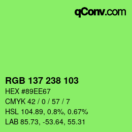 Color code: RGB 137 238 103 | qconv.com