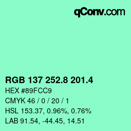 カラーコード: RGB 137 252.8 201.4 | qconv.com