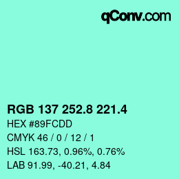 カラーコード: RGB 137 252.8 221.4 | qconv.com