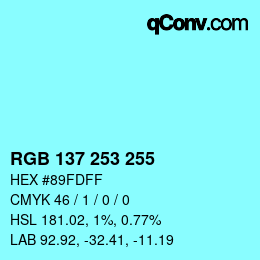 Color code: RGB 137 253 255 | qconv.com