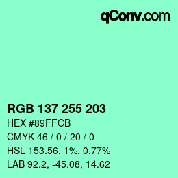 Color code: RGB 137 255 203 | qconv.com