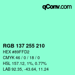Color code: RGB 137 255 210 | qconv.com