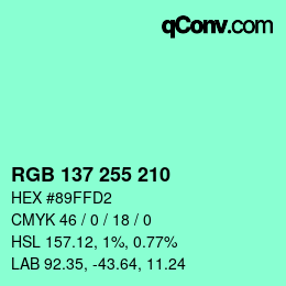 Color code: RGB 137 255 210 | qconv.com