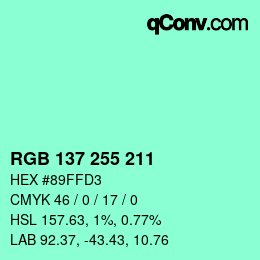 Color code: RGB 137 255 211 | qconv.com