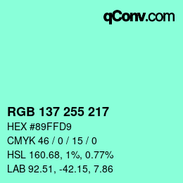 Color code: RGB 137 255 217 | qconv.com