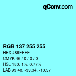 Color code: RGB 137 255 255 | qconv.com