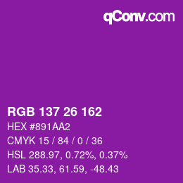 カラーコード: RGB 137 26 162 | qconv.com