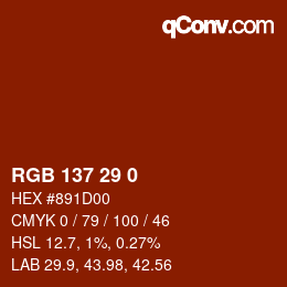 Color code: RGB 137 29 0 | qconv.com