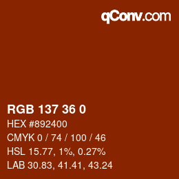 カラーコード: RGB 137 36 0 | qconv.com