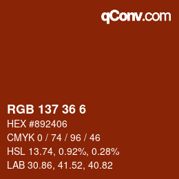 Color code: RGB 137 36 6 | qconv.com