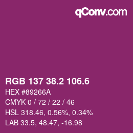 カラーコード: RGB 137 38.2 106.6 | qconv.com