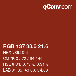 カラーコード: RGB 137 38.6 21.6 | qconv.com