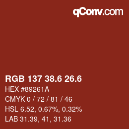 カラーコード: RGB 137 38.6 26.6 | qconv.com