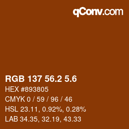 カラーコード: RGB 137 56.2 5.6 | qconv.com