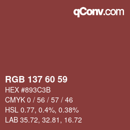 カラーコード: RGB 137 60 59 | qconv.com