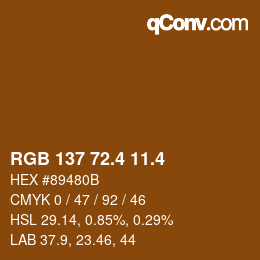 カラーコード: RGB 137 72.4 11.4 | qconv.com