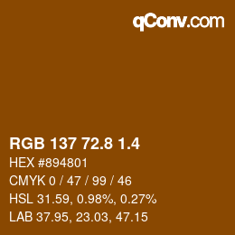 カラーコード: RGB 137 72.8 1.4 | qconv.com
