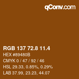 カラーコード: RGB 137 72.8 11.4 | qconv.com