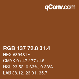 カラーコード: RGB 137 72.8 31.4 | qconv.com