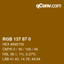 カラーコード: RGB 137 87 0 | qconv.com