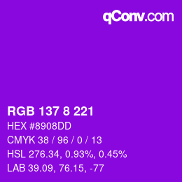 カラーコード: RGB 137 8 221 | qconv.com