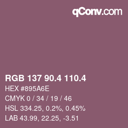カラーコード: RGB 137 90.4 110.4 | qconv.com