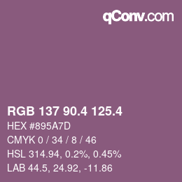 カラーコード: RGB 137 90.4 125.4 | qconv.com
