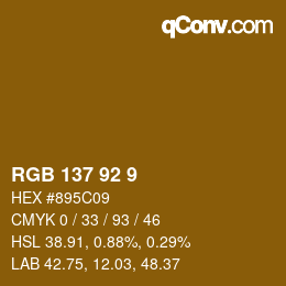 カラーコード: RGB 137 92 9 | qconv.com