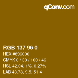 颜色代码: RGB 137 96 0 | qconv.com