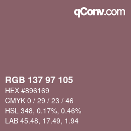 Color code: RGB 137 97 105 | qconv.com