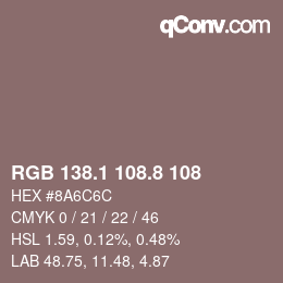 カラーコード: RGB 138.1 108.8 108 | qconv.com