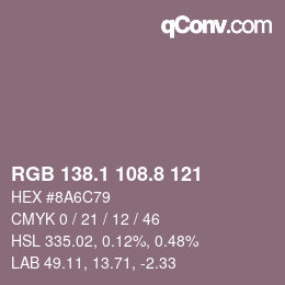 カラーコード: RGB 138.1 108.8 121 | qconv.com