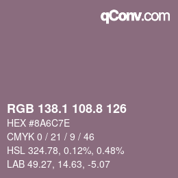 カラーコード: RGB 138.1 108.8 126 | qconv.com