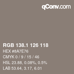 カラーコード: RGB 138.1 126 118 | qconv.com