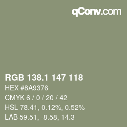 カラーコード: RGB 138.1 147 118 | qconv.com
