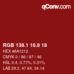 カラーコード: RGB 138.1 18.8 18 | qconv.com