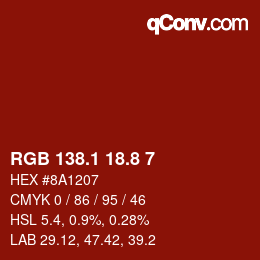 カラーコード: RGB 138.1 18.8 7 | qconv.com