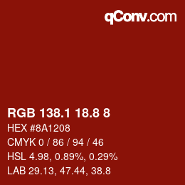カラーコード: RGB 138.1 18.8 8 | qconv.com