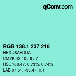 カラーコード: RGB 138.1 237 218 | qconv.com