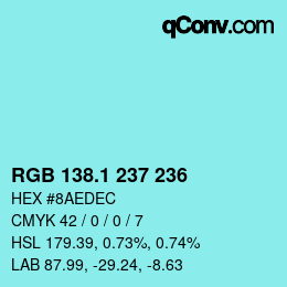 Color code: RGB 138.1 237 236 | qconv.com