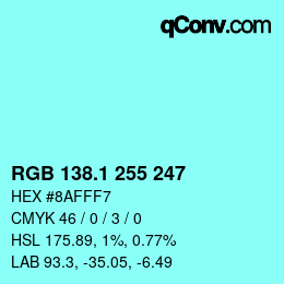 カラーコード: RGB 138.1 255 247 | qconv.com