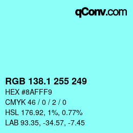 カラーコード: RGB 138.1 255 249 | qconv.com