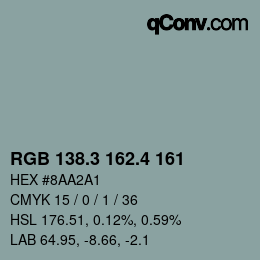 カラーコード: RGB 138.3 162.4 161 | qconv.com