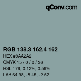 カラーコード: RGB 138.3 162.4 162 | qconv.com