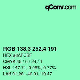 カラーコード: RGB 138.3 252.4 191 | qconv.com