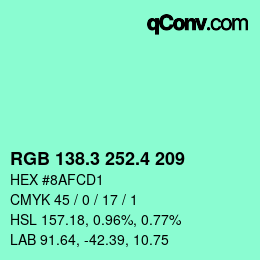 カラーコード: RGB 138.3 252.4 209 | qconv.com