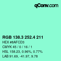 カラーコード: RGB 138.3 252.4 211 | qconv.com